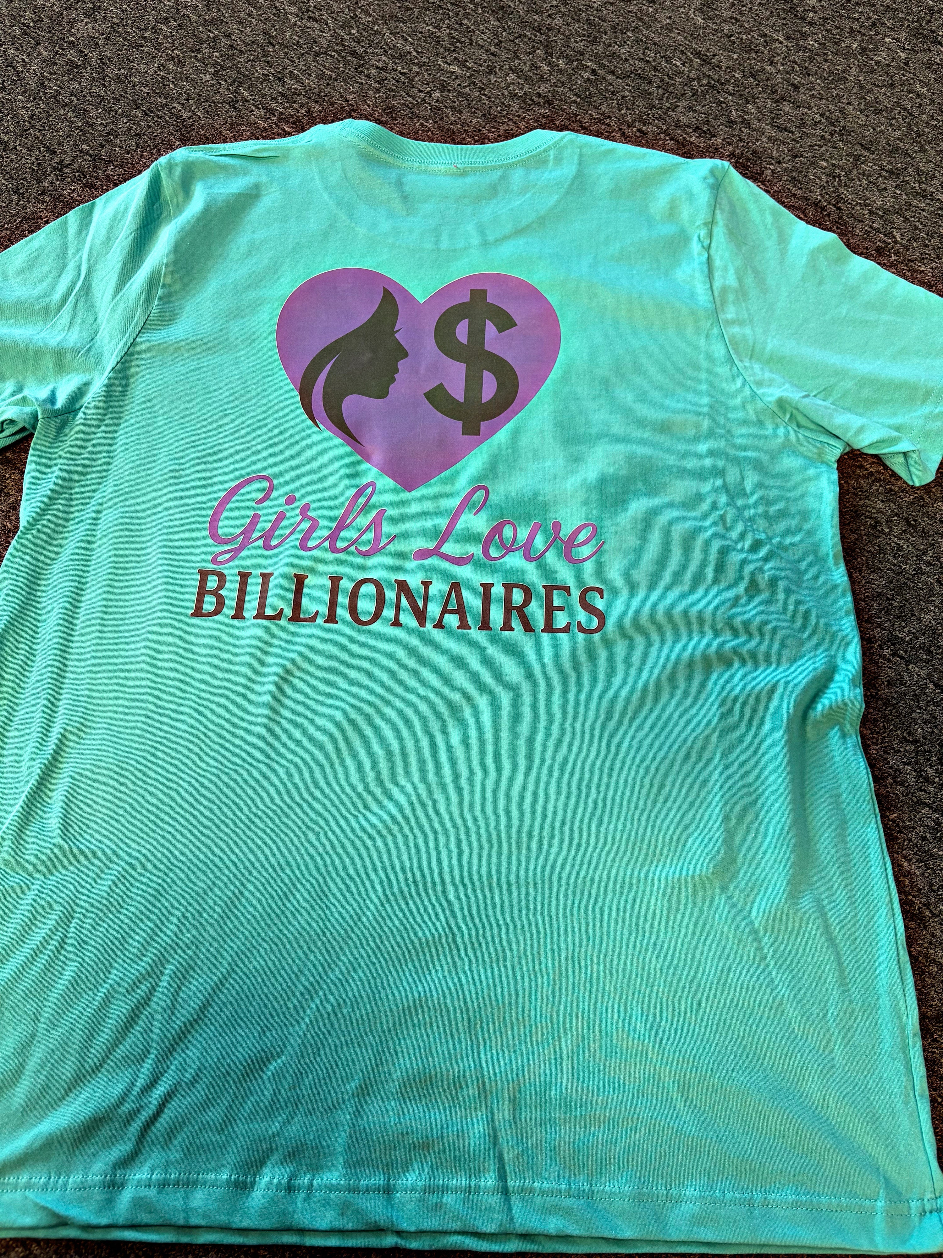 Girls Love Billionaires Tshirt